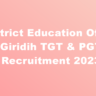 District Education Office Giridih TGT & PGT Recruitment 2023, Apply, Eligibility.