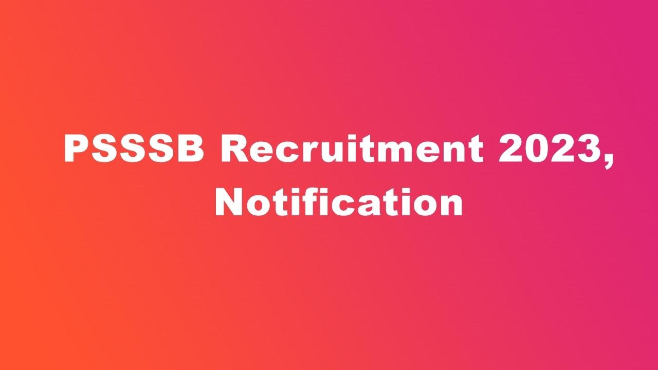 psssb-recruitment-2023-notification-eligibility-apply-online