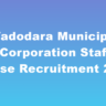 Vadodara Municipal Corporation Staff Nurse Recruitment 2023 Apply Online