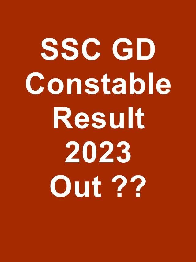 ssc gd constable result 2023 out