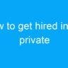 How to get hired in top private companies in India