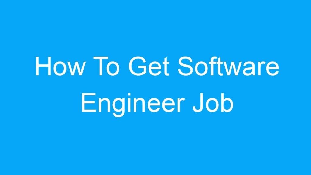 How To Get Software Engineer Job Outside India