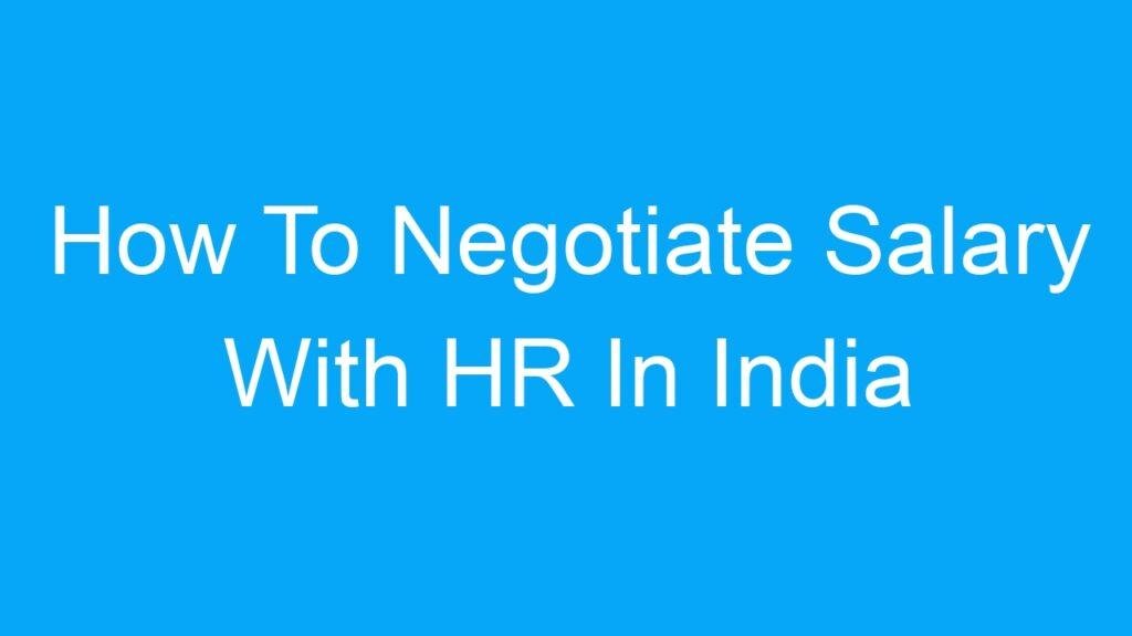 How To Negotiate Salary With HR In India