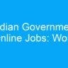 Indian Government Online Jobs: Work from Home Without Investment