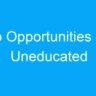Job Opportunities For Uneducated Individuals In India