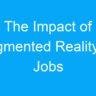 The Impact of Augmented Reality on Jobs in India