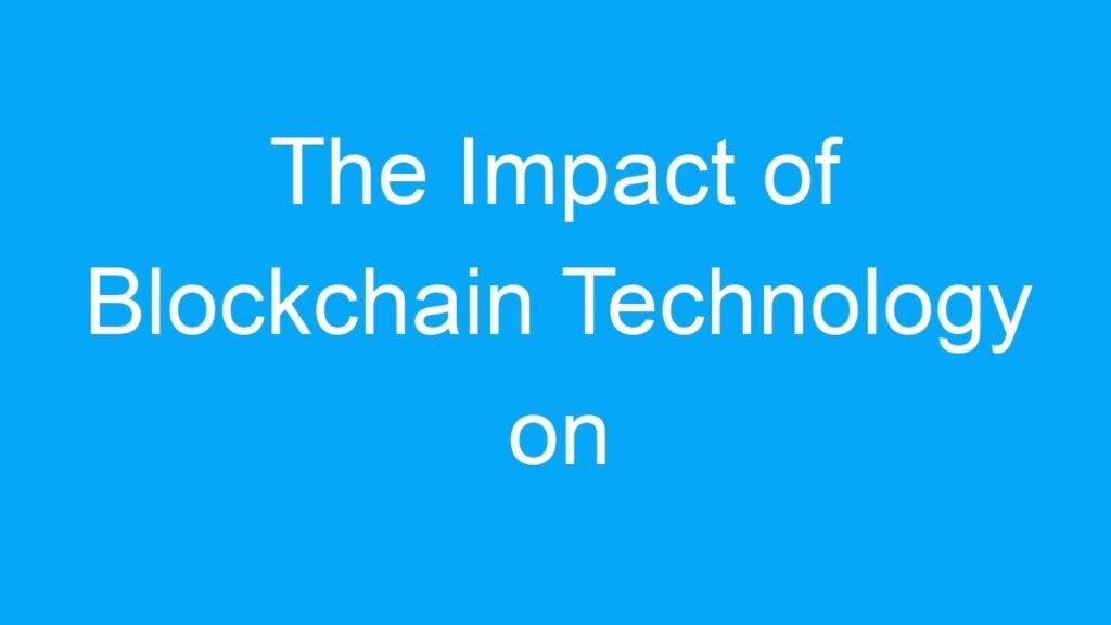 The Impact of Blockchain Technology on Jobs in India