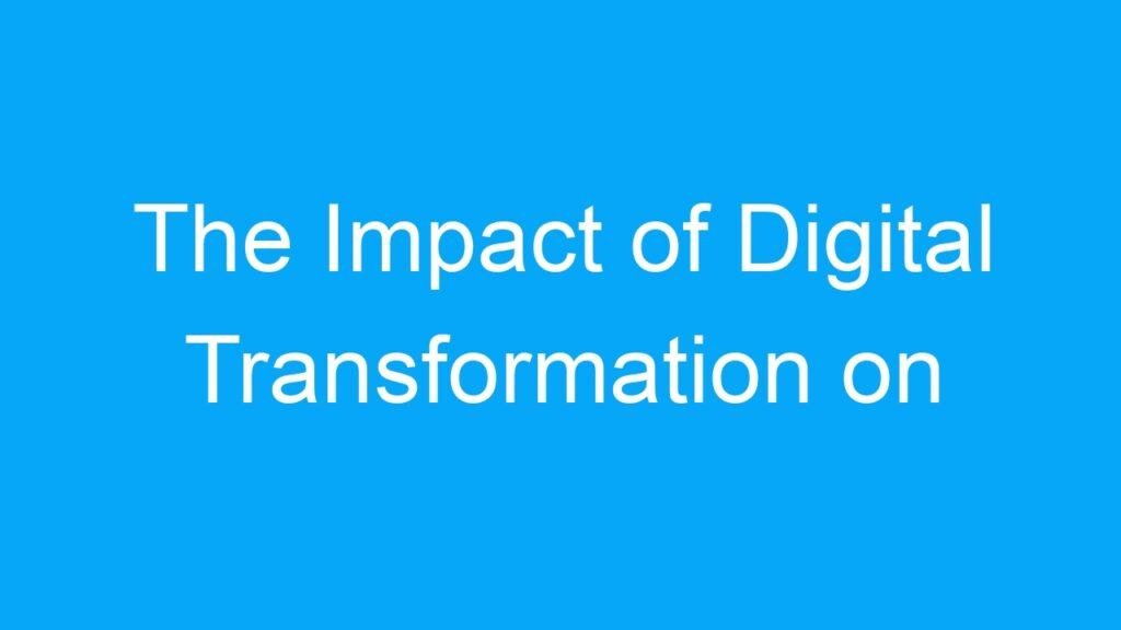 The Impact of Digital Transformation on Jobs in India
