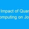 The Impact of Quantum Computing on Jobs in India