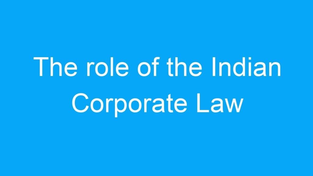 The role of the Indian Corporate Law Service (ICLS) in corporate law and governance