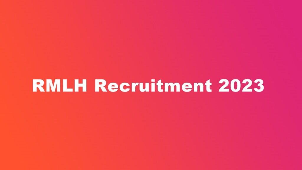 RMLH Recruitment 2023