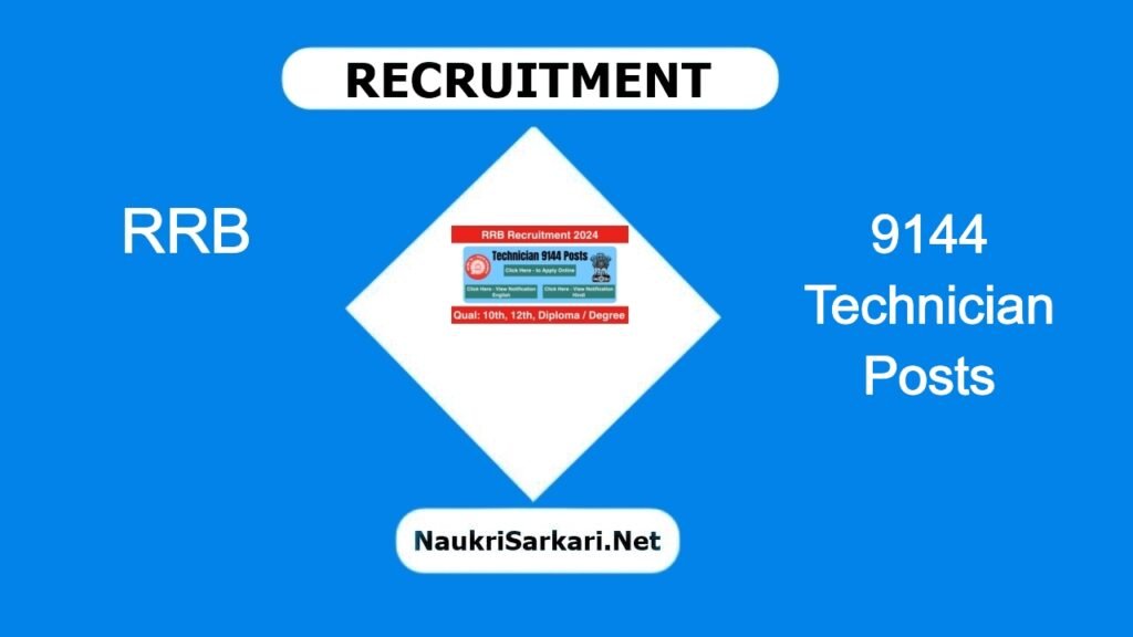 RRB Recruitment 2024 – Apply Online for 9144 Technician Posts @ indianrailways.gov.in