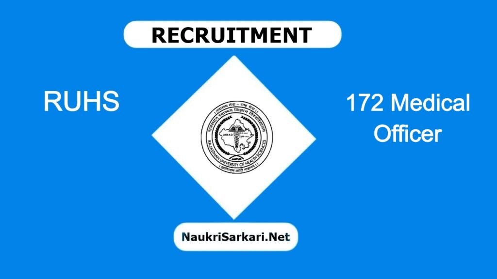 RUHS Recruitment 2024 – Apply Online for 172 Medical Officer @ ruhsraj.org